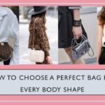 How to choose a perfect bag for every body shape